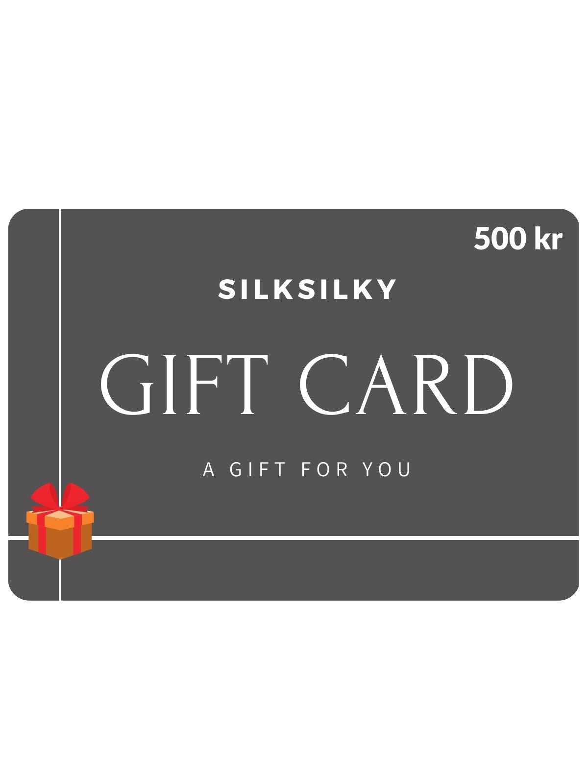 SilkSilky Gavekort 500Kr - 5000Kr